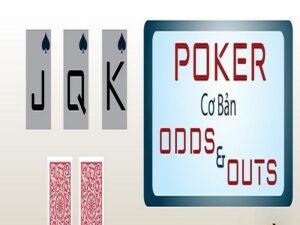 odds-va-outs-trong-poker
